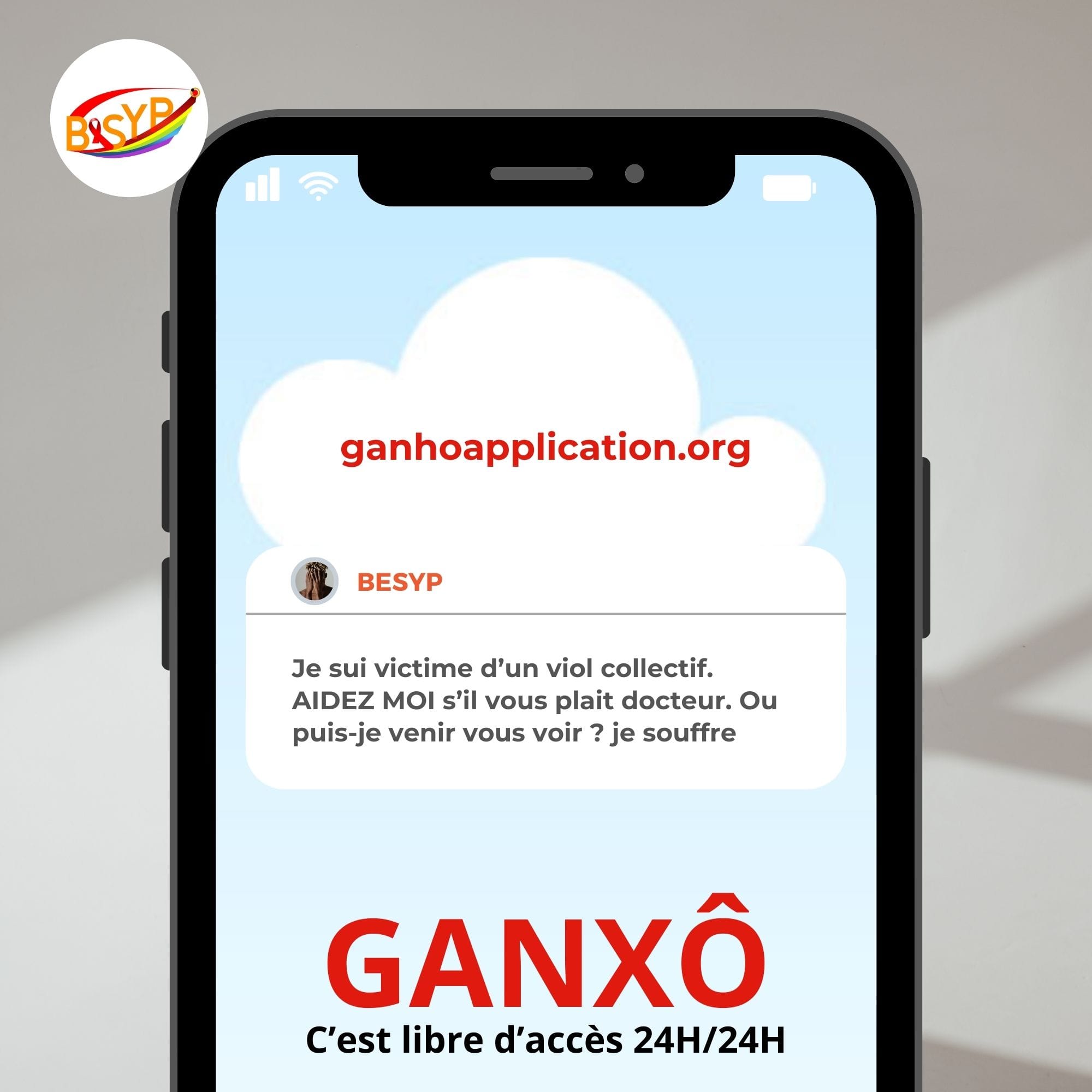 Notre application de documentation des cas de Violences Basées sur le Genre et de Violation des droits Humains GANXÔ est accessible 24H/24 et 7j/7j - BESYP : 1er Réseau National des Associations de Personnes LGBTIQ